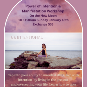 New Moon Power of Intention & Manifestation Workshop
